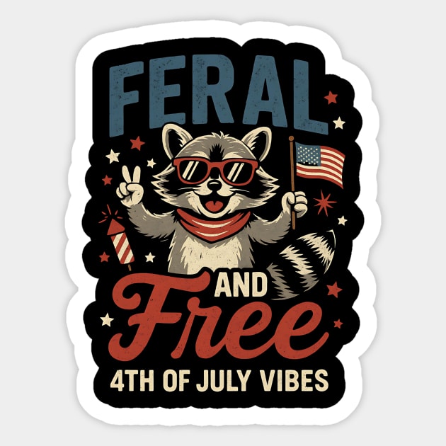 Feral & Free – Funny Patriotic Raccoon 4th of July Sticker by ArtistTee ⭐⭐⭐⭐⭐